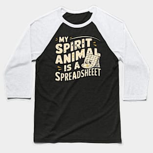 My Spirit Animal is a Spreadsheet  | Accountant Baseball T-Shirt